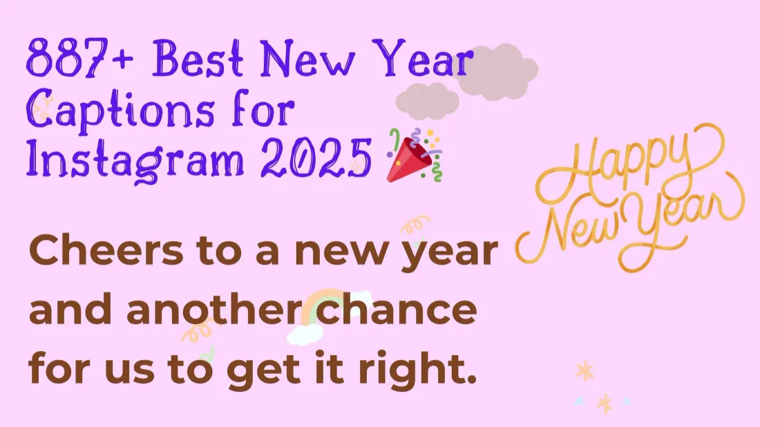 Read more about the article 887+ Best New Year Captions for Instagram 2025 🎉